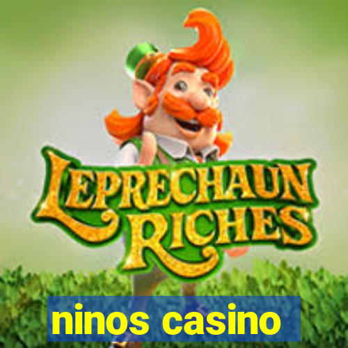 ninos casino